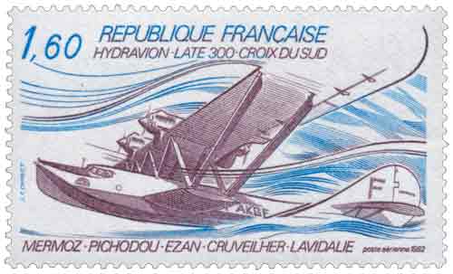 Timbre : 1982 HYDRAVION - LATÉ 300 - CROIX DU SUD MERMOZ PICHODOU ÉZAN CRUVEILHER LAVIDALIE