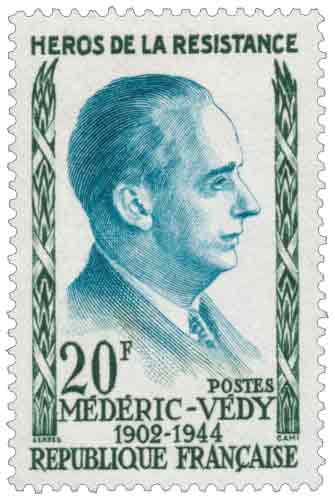 Timbre : HÉROS DE LA RÉSISTANCE MÉDÉRIC-VÉDY 1902-1944