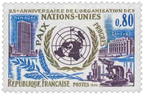 Timbre : 25ème ANNIVERSAIRE DE L'ORGANISATION DES NATIONS-UNIES PAIX PROGRÈS NEW-YORK GENÈVE