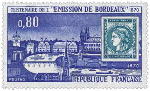 Timbre : CENTENAIRE DE L' ÉMISSION DE BORDEAUX 1870