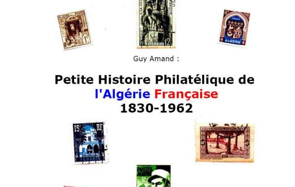 Petite Histoire Philatélique de l'Algérie Française 1830-1962  